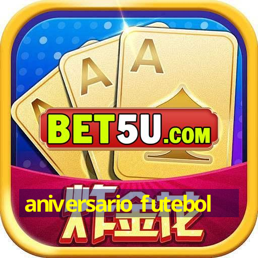 aniversario futebol